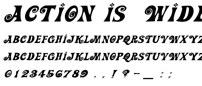 Action Is, Wide & Diagonal JL Expanded Italic font